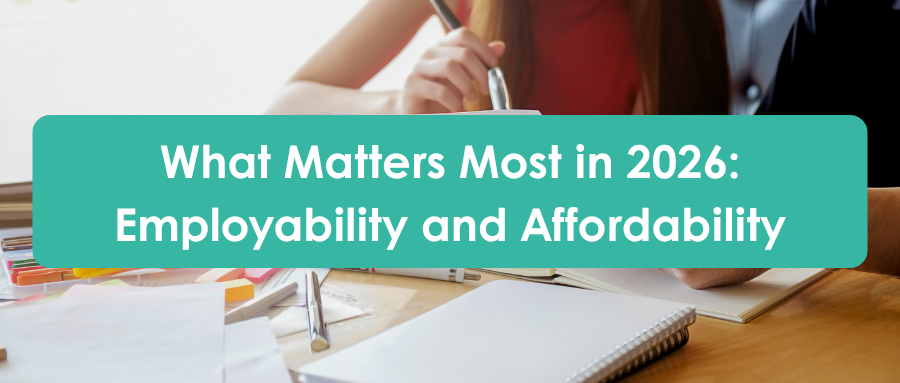 What Matters Most in 2026: Employability and Affordability